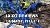 Idiot Reviews Sun Joe Electric Garden Tiller