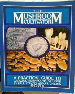 The Mushroom Cultivator A Practical Guide to Growing Mushrooms at Home (1985)