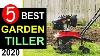 Best Garden Tiller 2020 Top 5 Best Tiller For Small Garden Review